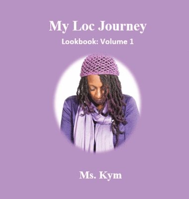 Kimberley Brown - My Loc Journey, Inbunden. Tillgänglighet: Lägg i varukorg