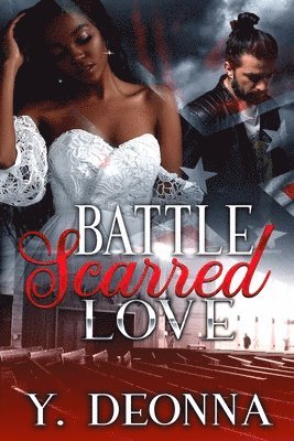 Y Deonna - Battle Scarred Love, Häftad