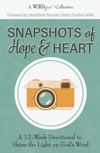 Snapshots of Hope & Heart