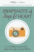 Snapshots of Hope &; Heart