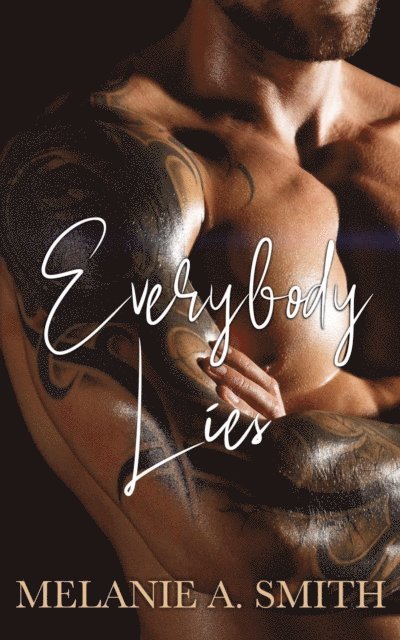 Melanie A. Smith - Everybody Lies: A Steamy Psychic Suspense Romance, E-bok
