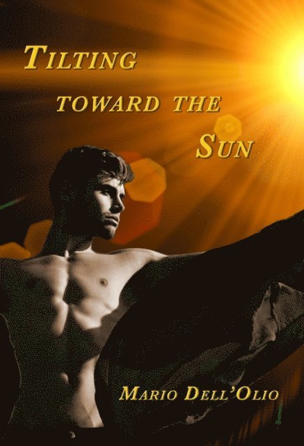 Mario DellOlio - Tilting Toward the Sun, E-bok. Tillgänglighet: Lägg i varukorg
