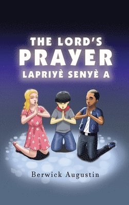 Berwick Augustin - Lord's Prayer, Inbunden