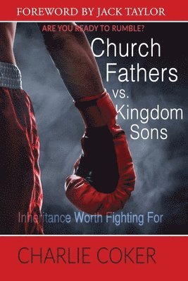 Charlie Coker - Church Fathers vs Kingdom Sons, Häftad