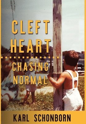 Karl Schonborn - Cleft Heart, Inbunden