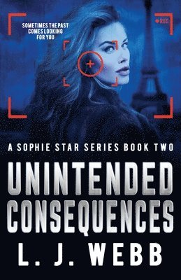 L J Webb, L J Webb - Unintended Consequences, Häftad