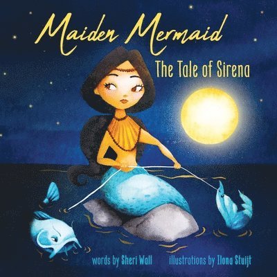 Sheri Wall - Maiden Mermaid - The Tale of Sirena, Häftad