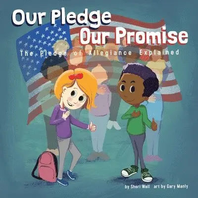 Sheri Wall - Our Pledge, Our Promise, Häftad. Tillgänglighet: Lägg i varukorg