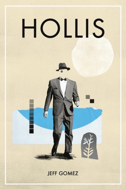 Jeff Gomez - Hollis, E-bok