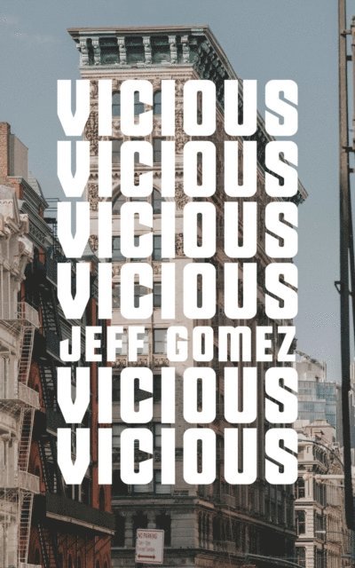 Jeff Gomez - Vicious, E-bok