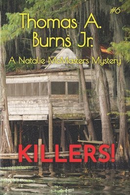Thomas A Burns Jr, Jr. Burns, Thomas A., Thomas A. Burns Jr. - Killers!, Häftad