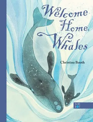 Christina Booth - Welcome Home, Whales, Inbunden. Tillgänglighet: Lägg i varukorg