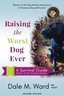 Raising the Worst Dog Ever