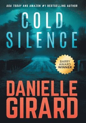 Danielle Girard - Cold Silence, Inbunden