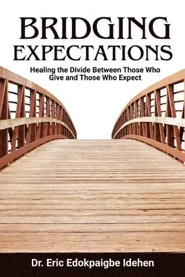 Eric Idehen - Bridging Expectations, Häftad. Tillgänglighet: Lägg i varukorg