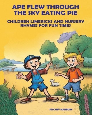 Ritchey M Marbury III - Ape Flew Through the Sky Eating Pie, Häftad