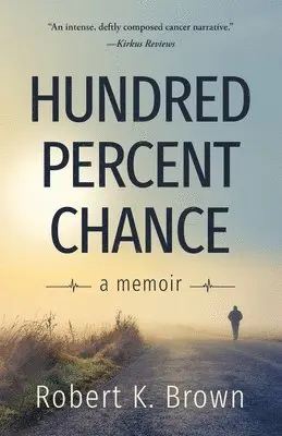 Robert K Brown - Hundred Percent Chance, Häftad. Tillgänglighet: Lägg i varukorg