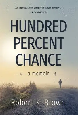 Robert K Brown - Hundred Percent Chance, Inbunden. Tillgänglighet: Lägg i varukorg