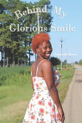 Antoinette Thomas, Ramona L Watson - Behind My Glorious Smile, Häftad