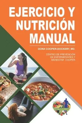 Dona Cooper-Dockery - Ejercicio Y Nutrición: Manual de Trabajo, Häftad. Tillgänglighet: Lägg i varukorg