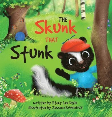 Stacy Lee Doyle - Skunk That Stunk, Inbunden