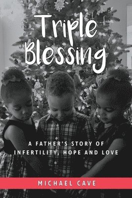 Triple Blessing