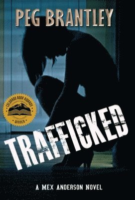 Peg Brantley - Trafficked, Inbunden