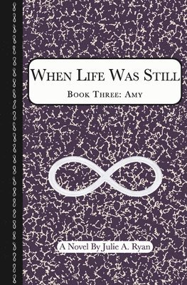 Julie A Ryan - When Life Was Still, Häftad