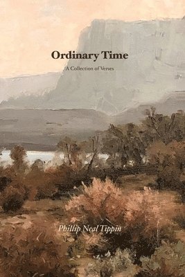 Phillip Neal Tippin - Ordinary Time, Häftad