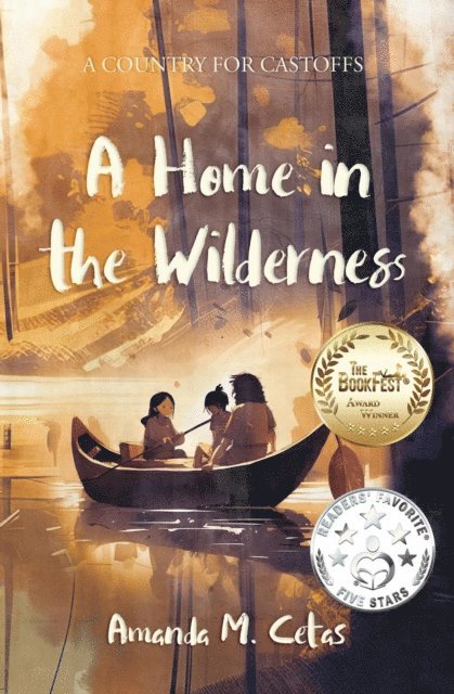 Amanda M Cetas - Home in the Wilderness, E-bok