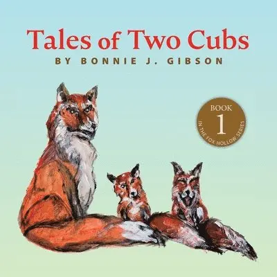 Bonnie J Gibson - Tales of Two Cubs, Häftad. Tillgänglighet: Lägg i varukorg