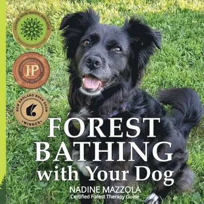 Nadine Mazzola - Forest Bathing with your Dog, Häftad. Tillgänglighet: Lägg i varukorg