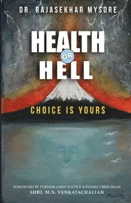 Rajasekhar Ramakrishna Mysore - Health or Hell, Häftad. Tillgänglighet: Lägg i varukorg