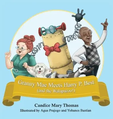 Candice Mary Thomas - Granny Mae Meets Harry P. Best (and the Walapazoo), Inbunden. Tillgänglighet: Lägg i varukorg