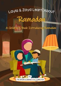 Layla & Zayd Learn about Ramadan
