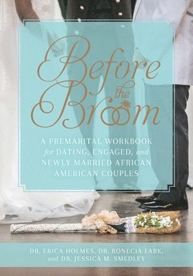 Erica Holmes, Ronecia Lark, Jessica M Smedley - Before the Broom, Häftad