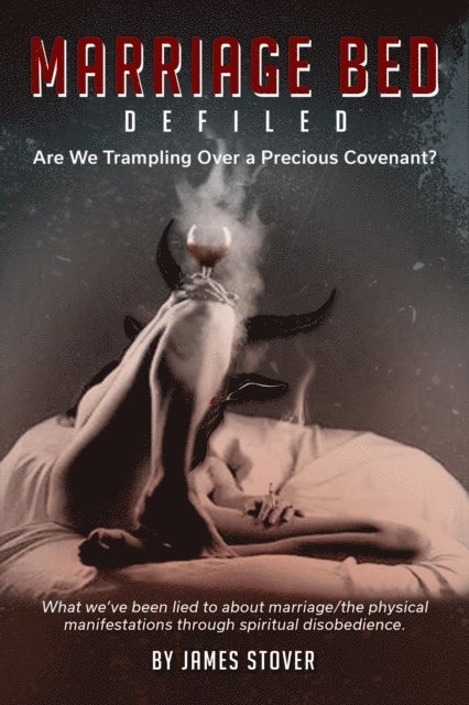 James Stover - Marriage Bed Defiled, E-bok