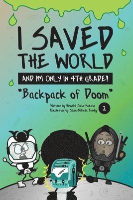 Hiroshi Sosa-Nakata - I Saved the World and I'm Only in 4th Grade!, Häftad. Tillgänglighet: Lägg i varukorg