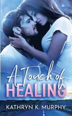 Kathryn K Murphy - Touch Of Healing, Häftad. Tillgänglighet: Lägg i varukorg
