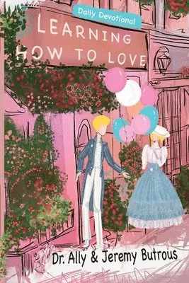 Jeremy Butrous, Ally Butrous - Learning How to Love, Häftad. Tillgänglighet: Lägg i varukorg