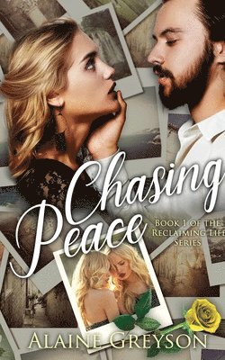 Alaine Greyson - Chasing Peace, Häftad