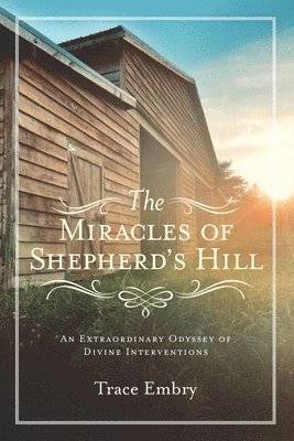 Trace Embry - Miracles of Shepherd's Hill, Häftad