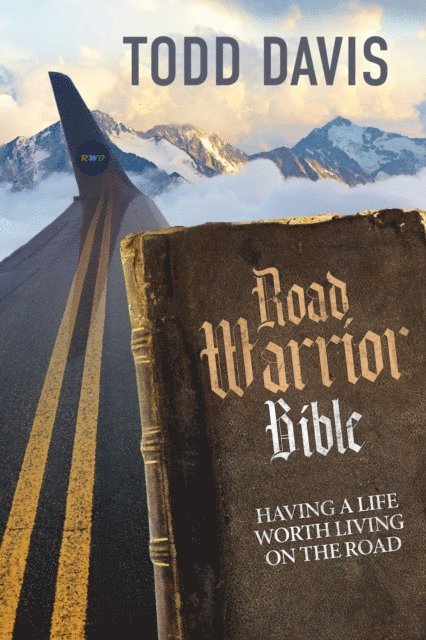Todd Davis - Road Warrior Bible, E-bok