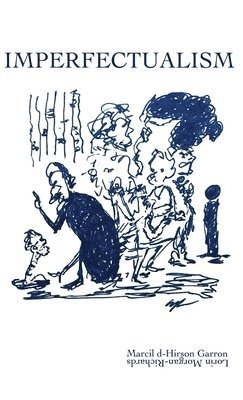 Lorin Morgan-Richards - Imperfectualism, Inbunden. Tillgänglighet: Lägg i varukorg
