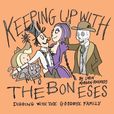 Lorin Morgan-Richards - Keeping up with the Boneses, Häftad. Tillgänglighet: Lägg i varukorg