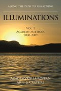Illuminations: Volume I Student Meetings 2000-2009