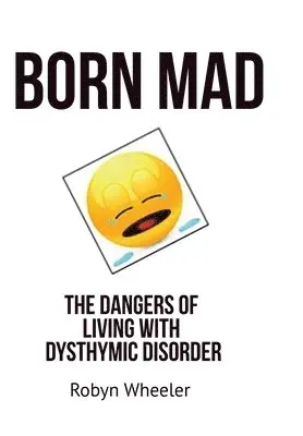 Robyn Wheeler - Born Mad, Häftad. Tillgänglighet: Lägg i varukorg