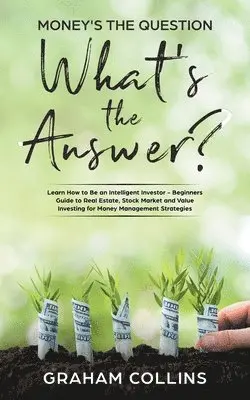 Graham Collins - Money's the Question. What's the Answer?, Häftad. Tillgänglighet: Tillfälligt slut