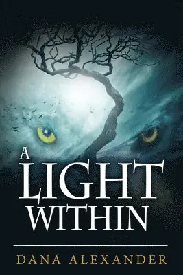 Dana Alexander - Light Within, Häftad. Tillgänglighet: Lägg i varukorg