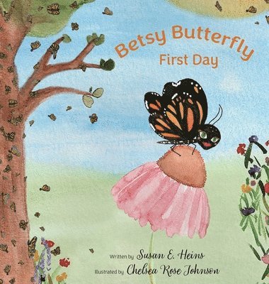 Susan E Heins - Betsy Butterfly, Inbunden. Tillgänglighet: Tillfälligt slut